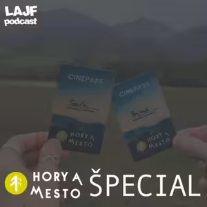 LAJF - Hory a Mesto Špeciál w/ Alan Formánek
