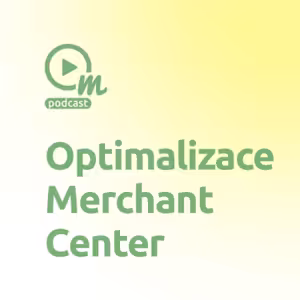 Víte, jak správně optimalizovat produktový feed pro Google Merchant Center?