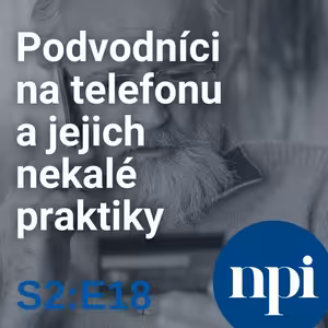 Podvodníci na telefonu a jejich nekalé praktiky | S2:E18