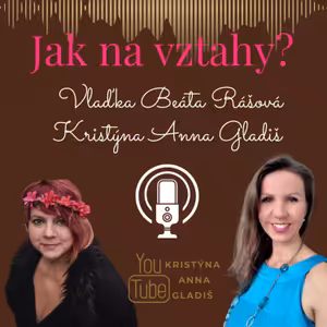 #0132 Jak na vztahy?