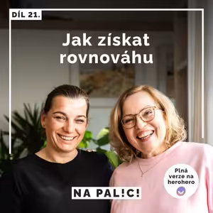 21. díl - Jak získat rovnováhu