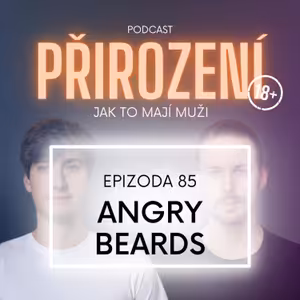 85 - Angry Beards