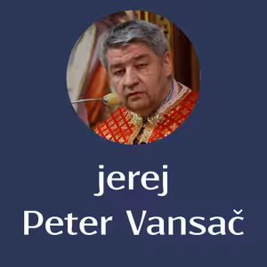 jerej Peter Vansač - Michalovce 25.11.2019