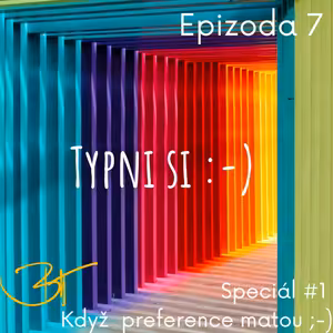 Speciál #1 - Když preference matou ;-)
