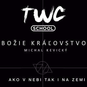 Božie kráľovstvo. TWC 16.10.2021