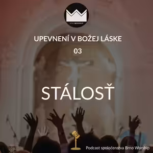 Upevnení v Božej láske 03 - Stálosť