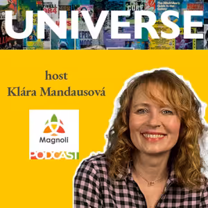 Universe #41: Klára Mandausová - Jak si ochočit paniku?