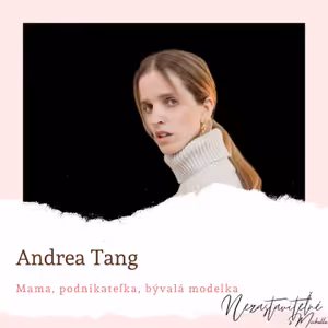 Andrea Tang: Modeling mi vzal sebavedomie, preto si musím denne pripomínať, že som dosť.