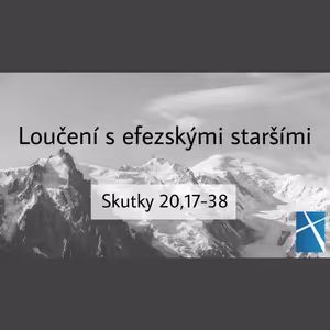 Loučení s efezskými staršími (Sk 20,17-38) | Jaroslav Kernal