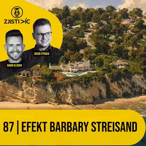 87 – Efekt Barbry Streisand