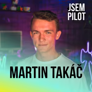 Už v 16 letech si vydělal na FPV výbavu 🎙️ Martin Takáč 🎙️| Jsem Pilot |