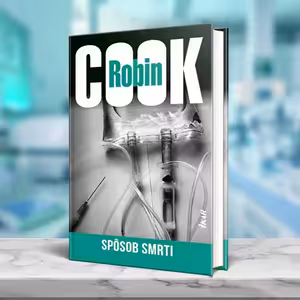 Uprednostnili zisk pred životmi ľudí! Robin Cook a jeho medicínsky triler Spôsob smrti