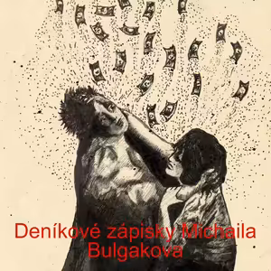 Deníkové zápisky Michaila Bulgakova - část 2/3