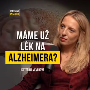 Neurovědkyně varuje: 1 ze 3 lidí ztratí paměť. Co sníží riziko Alzheimera o 45%? Kateřina Veverová