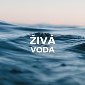 ŽIVÁ VODA