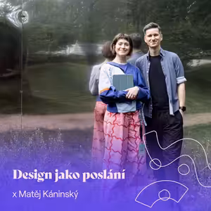 Zlin Design Week 2026: Design jako poslání x Matěj Káninský
