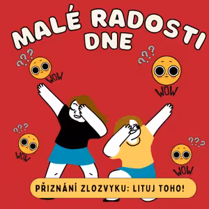 8. Díl - Přiznání zlozvyku: Lituj toho!