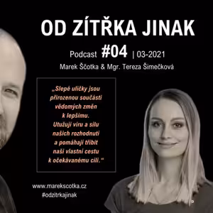 #04 Mgr. Tereza Škorupová | Slepé uličky v životě a ve vztazích