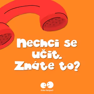 Nechci se učit. Znáte to?