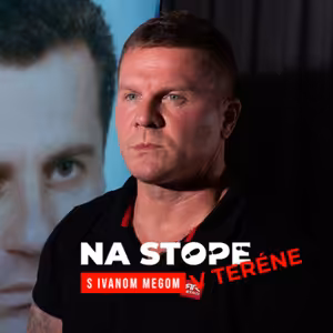 Ivan Mego: Sátorovci popravili aj dvoch najhľadanejších zločincov Slovenska [V Teréne]