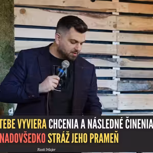 Kresťan ktorý sa plní Svätým Duchom je v praxi premieňaný - Svätosť je sloboda 3. - Rasti Majer