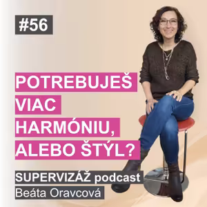 #56 - Potrebuješ viac harmóniu, alebo štýl?