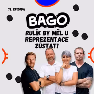 Češi mají horší vyhlídky než Slováci, bylo finále nejlepší hokej historie? | Bago #72