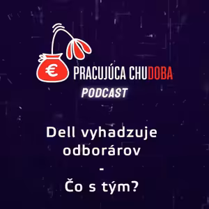 Dell vyhadzuje odborárov - čo teraz?