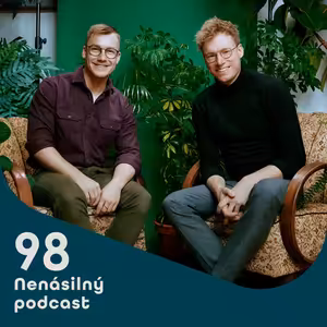 98: Moc, láska a spravedlnost: Jak jít kupředu společně