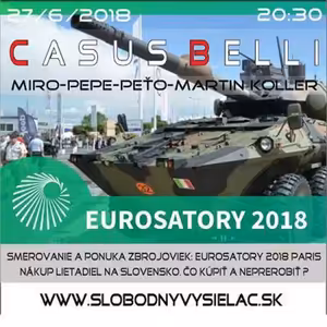 Casus belli 45 - 2018-06-27 Smerovanie, ponuka a vízie zbrojoviek výstava EUROSATORY 2018 Paríž