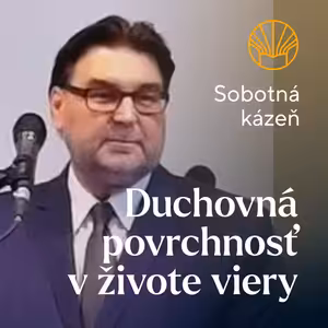 📖 Duchovná povrchnosť v živote viery • František Kolesár