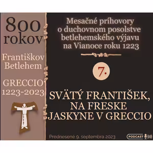 SVÄTÝ FRANTIŠEK NA FRESKE JASKYNE V GRECCIO