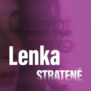 STRATENÉ #3 Lenka