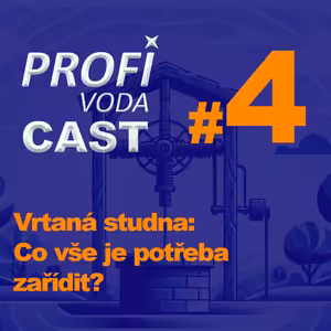 #4. Vrtaná studna: Co vše je potřeba zařídit?