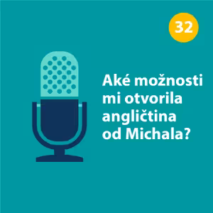 Aké možnosti mi otvorila angličtina od Michala