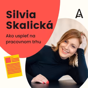 Ako uspieť na pracovnom trhu so Silviou Skalickou #6