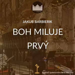 Boh miluje prvý