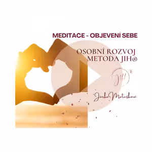 Meditace pro objevení sebe