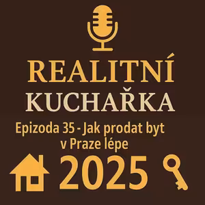 35: Pavla Temrová: Za byt v Praze jste nikdy nemohli dostat víc. Ale pozor, jak ho prodáte.