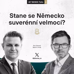 J&T BANKA Talks: Stane se Německo suverénní velmocí?