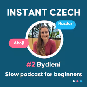 #2 Bydlení | Beginner Czech Podcast