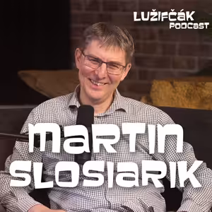 Lužifčák #246 Martin Slosiarik- Prieskumy ovplyvňujú verejnú mienku tak ako akékoľvek iné informácie