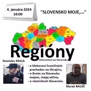 Regióny 01/2024 - 2024-01-04 „SLOVENSKO MOJE…“