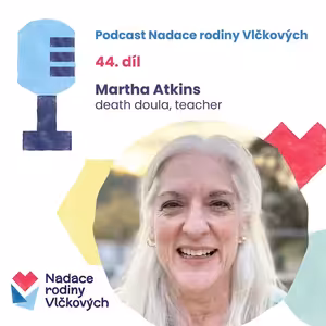 Talking about death brings calm to the living, says Martha Atkins, death doula