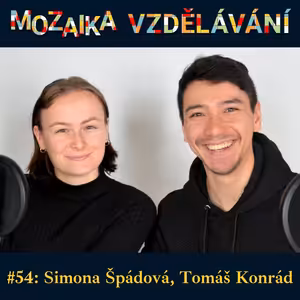 #54: Se Simonou Špádovou a Tomášem Konrádem o bakalářském programu Inovativní podnikání