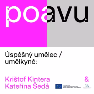 PO AVU: Úspěšný umělec/umělkyně - Krištof Kintera & Kateřina Šedá