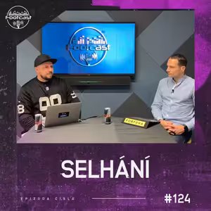 Selhání | FOOTCAST #124