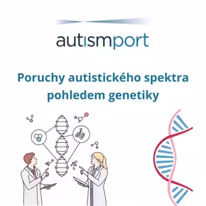 Poruchy autistického spektra pohledem genetiky