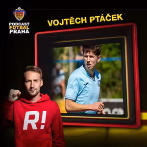 VOJTA PTÁČEK | O SVÝCH SNECH I KONCI S FOTBALEM. PROČ PO SEZÓNĚ ODEJDE Z PŘEDNÍ KOPANINY?