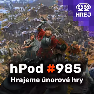 hPod #985 - Hrajeme únorové hry